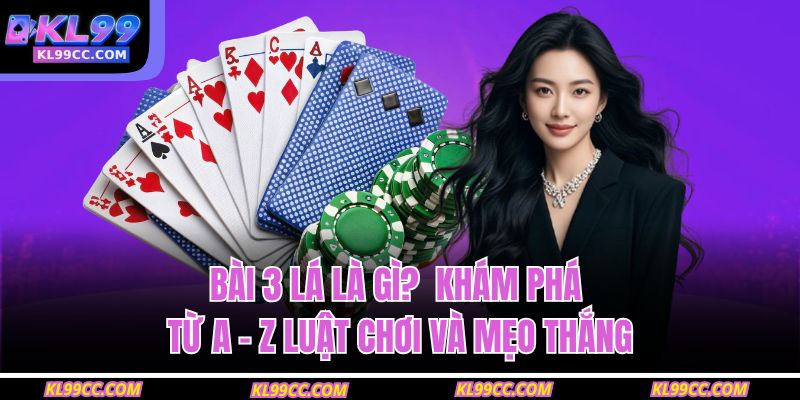 bài 3 lá là gì