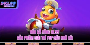 Bắn Cá Vàng KL99