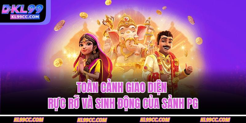 Toàn cảnh giao diện rực rỡ và sinh động của sảnh PG 